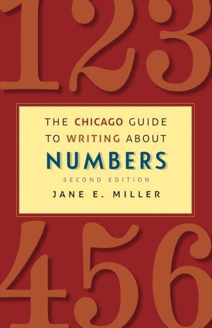 Chicago Guide to Writing about Numbers, Second Edition main product photo