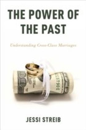 Power of the Past: Understanding Cross-Class Marriages