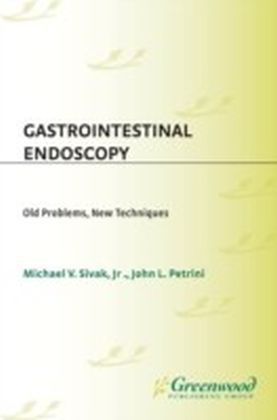 Gastrointestinal Endoscopy: Old Problems, New Techniques