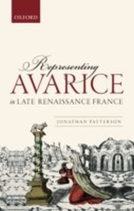 Representing Avarice in Late Renaissance France main product photo