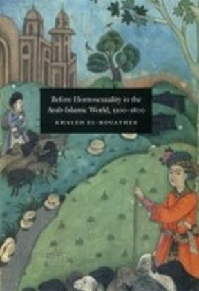 Before Homosexuality in the Arab-Islamic World, 1500-1800 main product photo