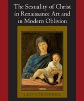 Sexuality of Christ in Renaissance Art and in Modern Oblivion