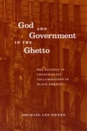 God and Government in the Ghetto