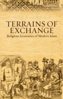 Terrains of Exchange: Religious Economies of Global Islam