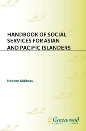 Handbook of Social Services for Asian and Pacific Islanders