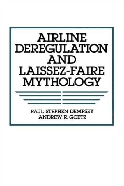 Airline Deregulation and Laissez-Faire Mythology main product photo