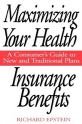 Maximizing Your Health Insurance Benefits: A Consumer's Guide to New and Traditional Plans main product photo