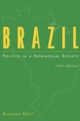 Brazil: Politics in a Patrimonial Society