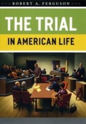 Trial in American Life