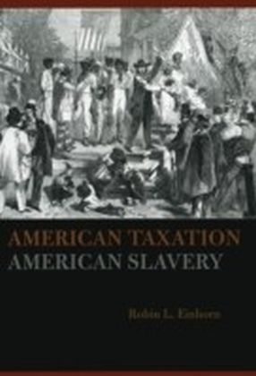 American Taxation, American Slavery