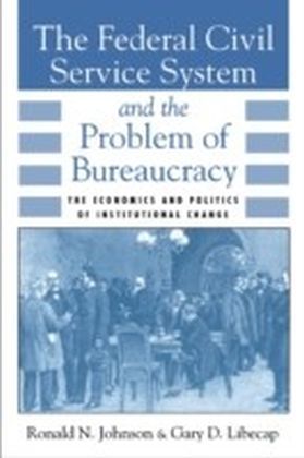 Federal Civil Service System and the Problem of Bureaucracy