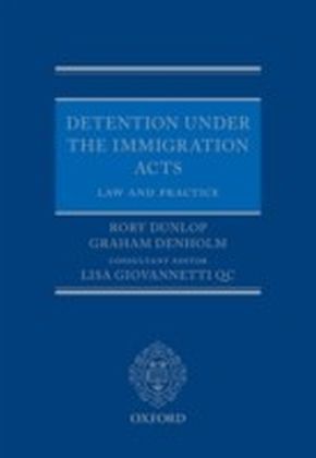 Detention under the Immigration Acts: Law and Practice main product photo