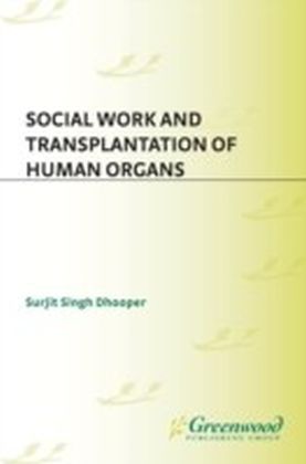 Social Work and Transplantation of Human Organs