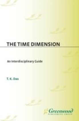 Time Dimension: An Interdisciplinary Guide