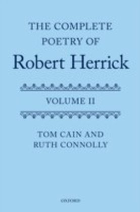 Complete Poetry of Robert Herrick: Volume II
