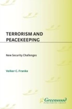 Terrorism and Peacekeeping: New Security Challenges, Instructor's Manual