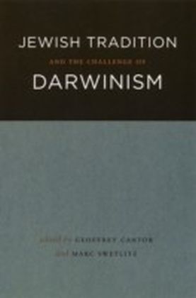 Jewish Tradition and the Challenge of Darwinism