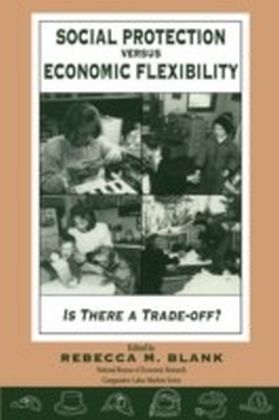 Social Protection vs. Economic Flexibility