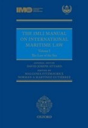 IMLI Manual on International Maritime Law: Volume I: The Law of the Sea
