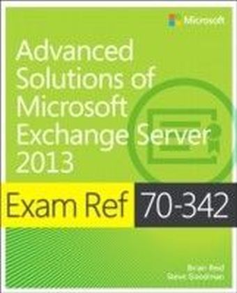 Exam Ref 70-342 Advanced Solutions of Microsoft Exchange Server 2013 (MCSE) main product photo