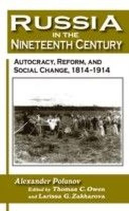 Russia in the Nineteenth Century: Autocracy, Reform, and Social Change, 1814-1914 main product photo