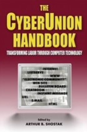 Cyberunion Handbook: Transforming Labor Through Computer Technology