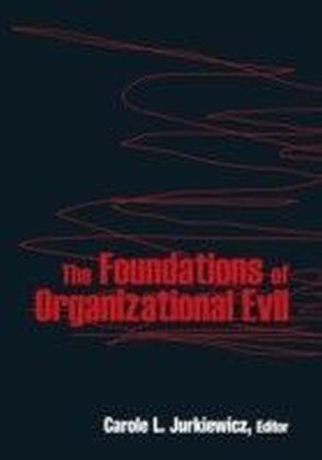 Foundations of Organizational Evil