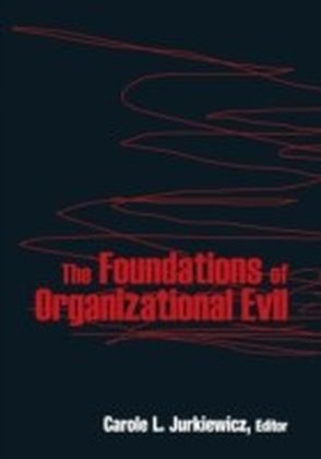 Foundations of Organizational Evil