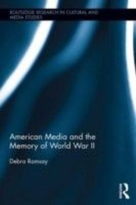 American Media and the Memory of World War II