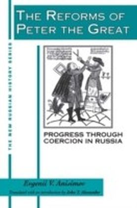 Reforms of Peter the Great: Progress Through Violence in Russia