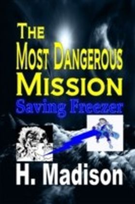 Most Dangerous Mission