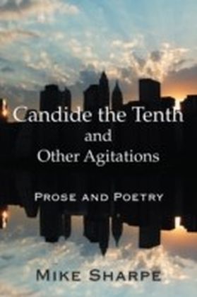 Candide the Tenth and Other Agitations