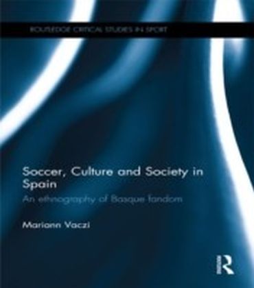 Soccer, Culture and Society in Spain main product photo