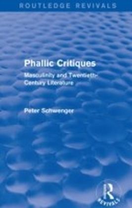Phallic Critiques (Routledge Revivals)