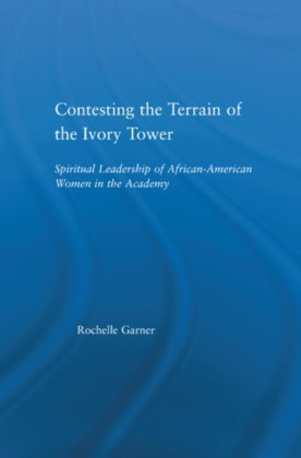 Contesting the Terrain of the Ivory Tower