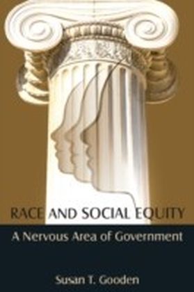 Race and Social Equity: A Nervous Area of Government: 2014