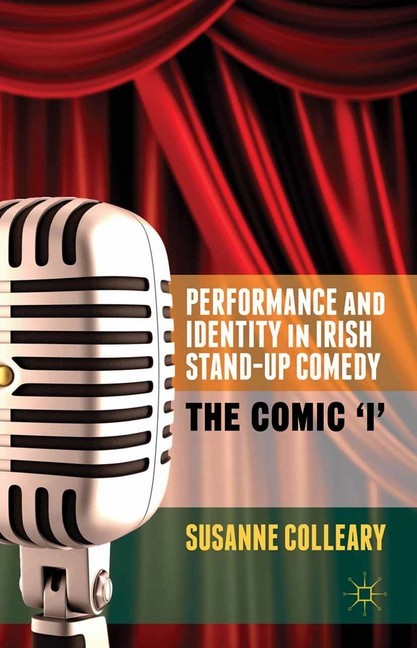 Performance and Identity in Irish Stand-Up Comedy main product photo