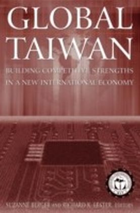 Global Taiwan: Building Competitive Strengths in a New International Economy main product photo