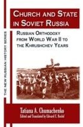 Church and State in Soviet Russia: Russian Orthodoxy from World War II to the Khrushchev Years main product photo