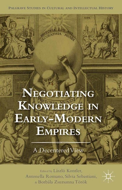 Negotiating Knowledge in Early Modern Empires main product photo