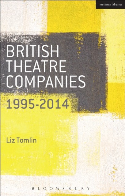 British Theatre Companies: 1995-2014 main product photo