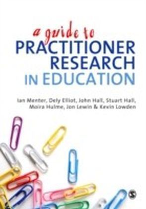 Guide to Practitioner Research in Education