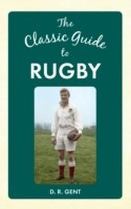 Classic Guide to Rugby