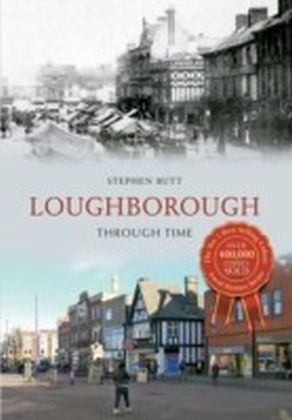 Loughborough Through Time