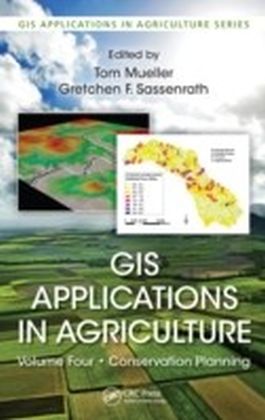 GIS Applications in Agriculture, Volume Four
