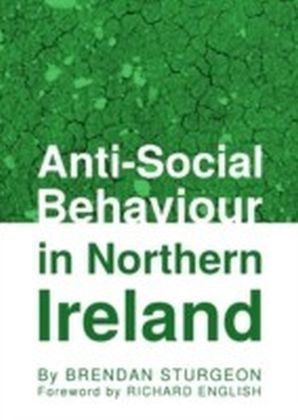 Anti-Social Behaviour in Northern Ireland