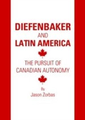 Diefenbaker and Latin America