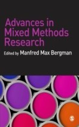 Advances in Mixed Methods Research