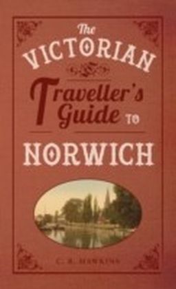 Victorian Travellers Guide to Norwich main product photo