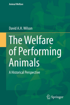 The Welfare of Performing Animals